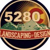 5280 Landscaping & Design