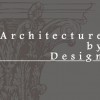Architecture By Design