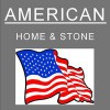 American Home & Stone