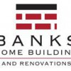 Banks Home Building