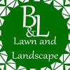 B & L Lawn & Landscape