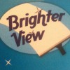 Brighter View