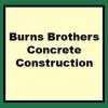 Burns Brothers Concrete