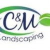 C & M Landscaping