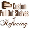 Custom Pull Out Shelves & Refacing