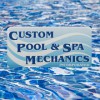 Custom Pool & Spa Mechanics