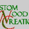 Custom Wood Creations