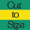 Cut To Size