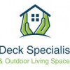 Deck Specialist & Outdoor Living Spaces