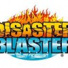 Disaster Blaster