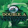 Double A Lawnscaping & Supply