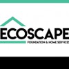 Ecoscape Foundation & Home Services