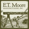 E T Moore Manufacturing