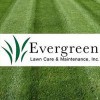Evergreen Lawn Care & Maintenance
