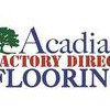 Acadian Factory Direct Flooring