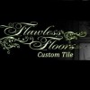 Flawless Floors Custom Tile