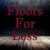 Floors For Less