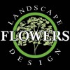 Flowers Landscape Design