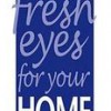 Fresh Eyes For Your Home