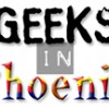 Geeks In Phoenix