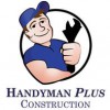 Handyman Plus Construction
