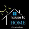 House To HOME Construction