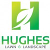 Hughes Lawn & Landscape