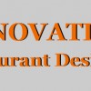 Innovation Restaurant Design