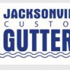 Jacksonville Custom Gutters