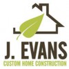 J.Evans Custom Home Construction