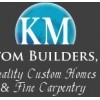 K M Custom Builders