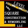 Level & Square Construction & Remodeling