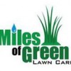 Miles Of Green Lawn Care