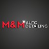 M & M Auto Detailing