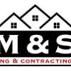 M & S Roofing & Contracting