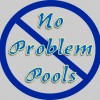 No Problems Pools