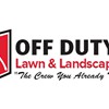 Off Duty Lawn & Landscaping