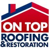 On Top Roofing & Restoration