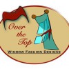 Over The Top Window Fashions