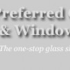 Preferred Glass & Window