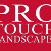 Pro Touch Landscapes