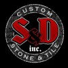 S & D Custom Stone & Tile