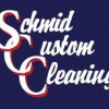 Schmid Custom Cleaning