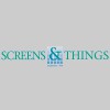 Screens & Things