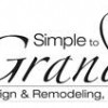 Simple To Grand Design & Remodeling