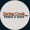 Spring Creek Fence & Gate