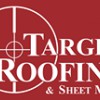 Target Roofing & Sheet Metal