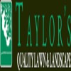 Taylor's Quality Lawn & Landscape