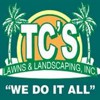 T.C's Lawns & Landscaping