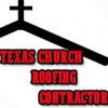 Texas Church Roofing Contractor